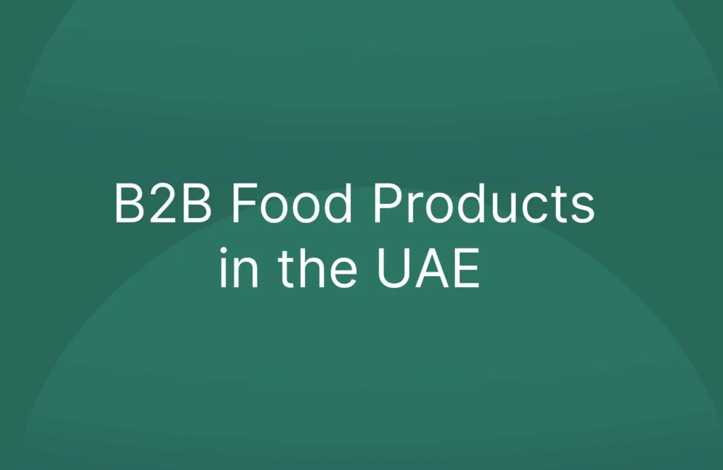 B2B Food Products in the UAE