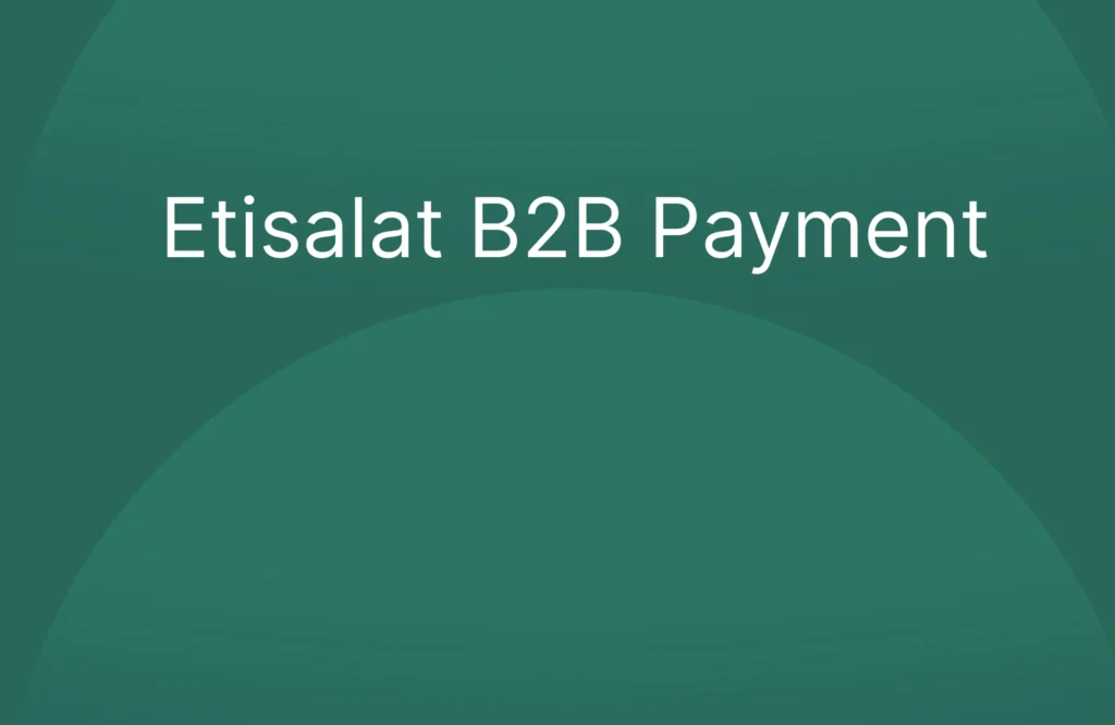 Etisalat B2B Payment