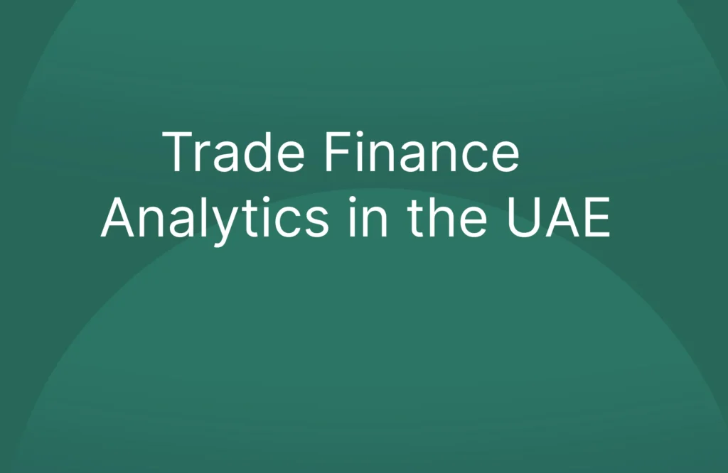 Trade Finance Analytics in the UAE