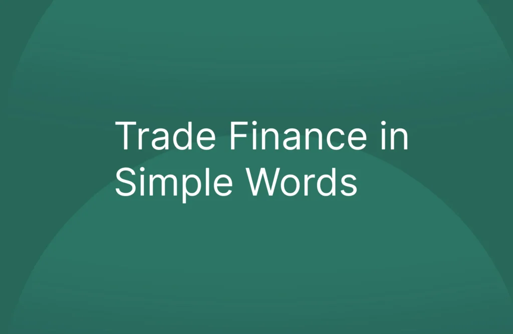 Trade Finance in Simple Words