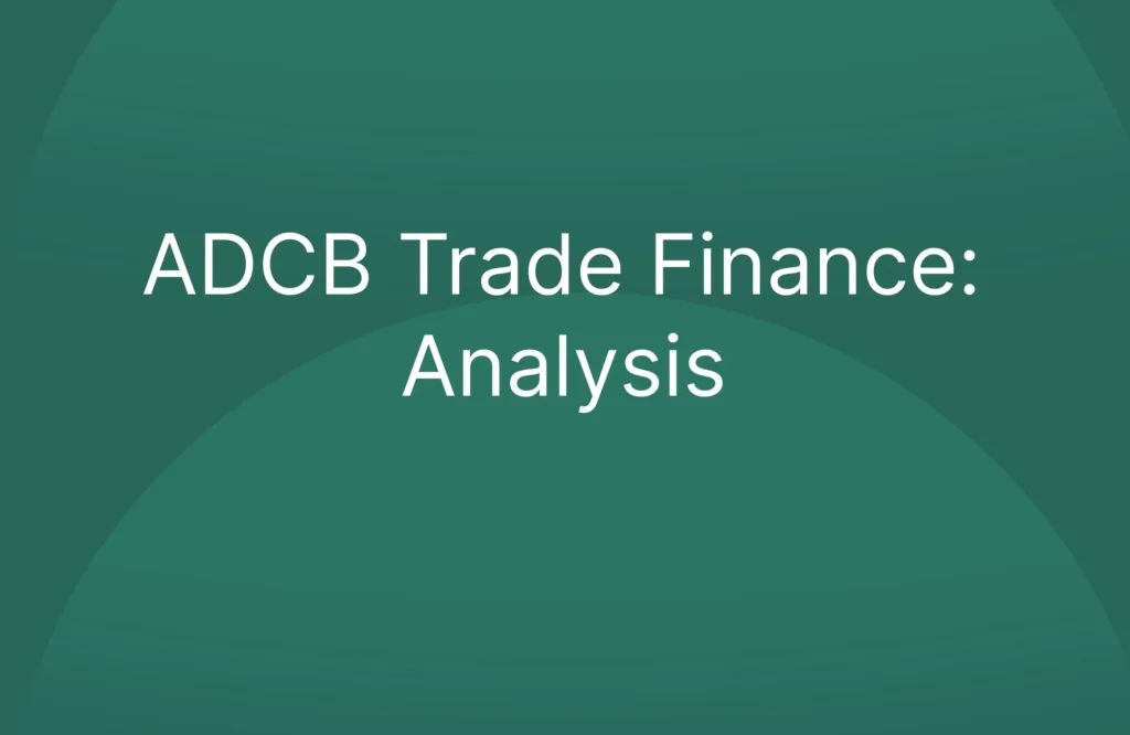 ADCB Trade Finance: Analysis