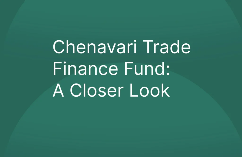 Chenavari Trade Finance Fund: A Closer Look