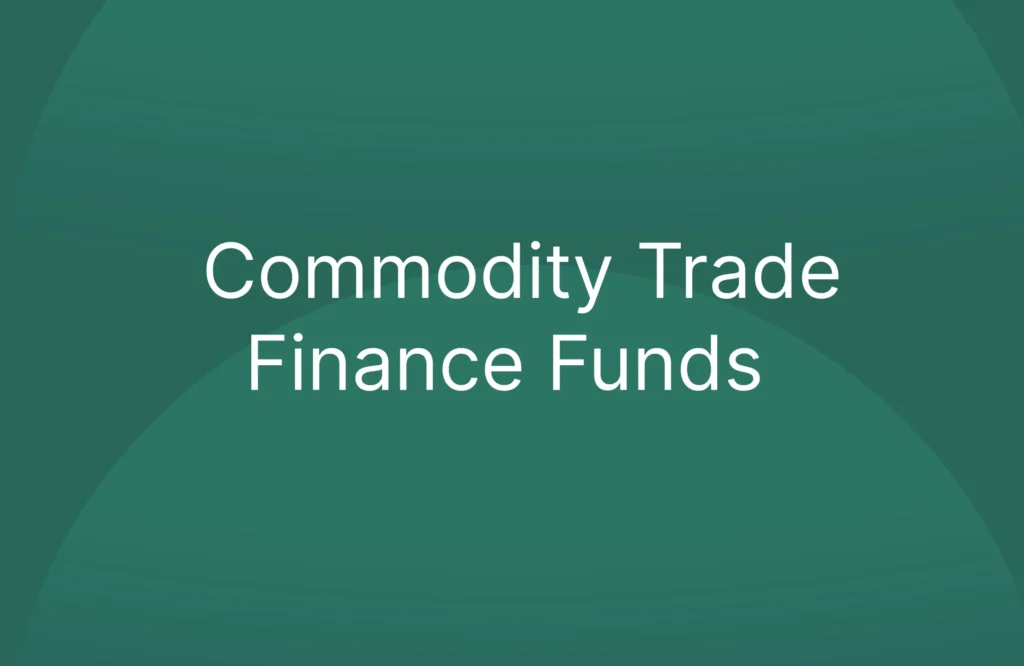 Commodity Trade Finance Funds