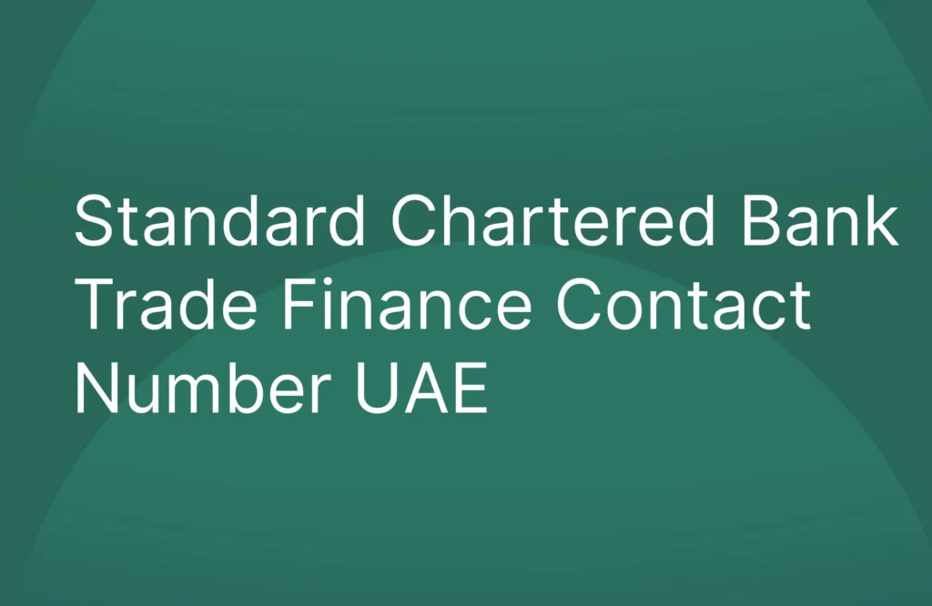 Standard Chartered Bank Trade Finance Contact Number UAE