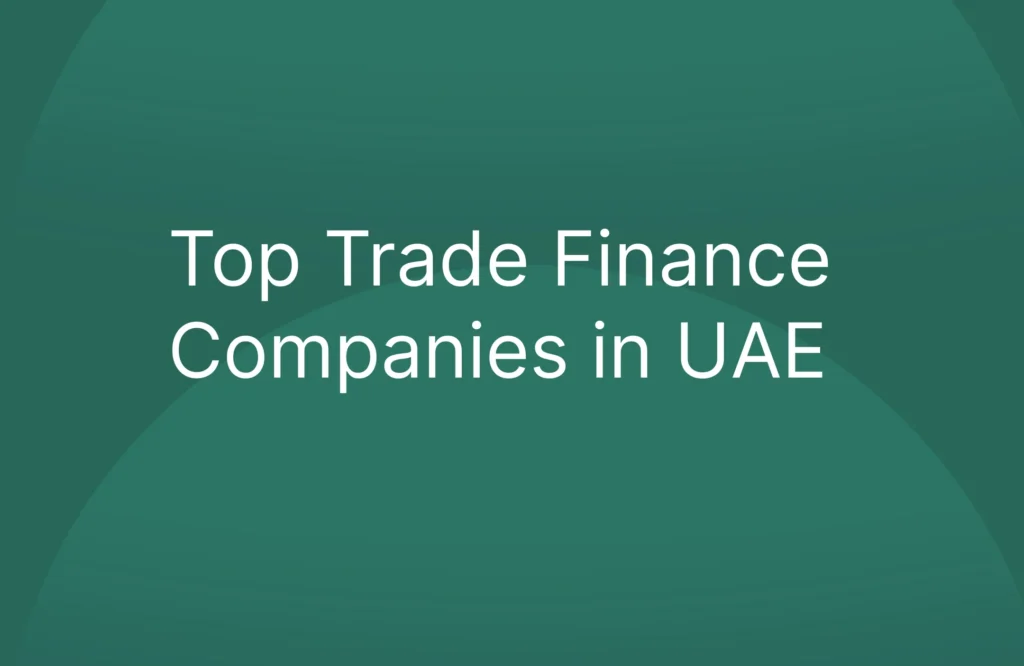 Top Trade Finance Companies in UAE