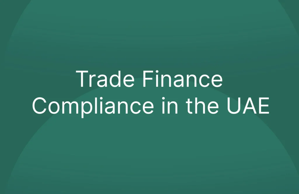 Trade Finance Compliance in the UAE