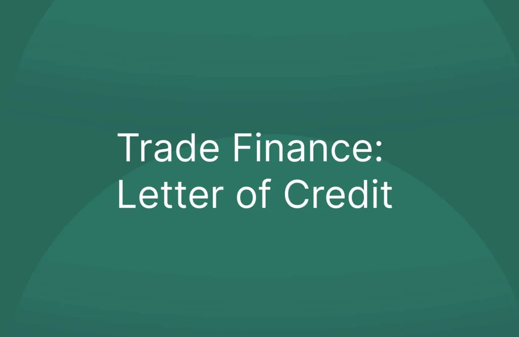 Trade Finance: Letter of Credit