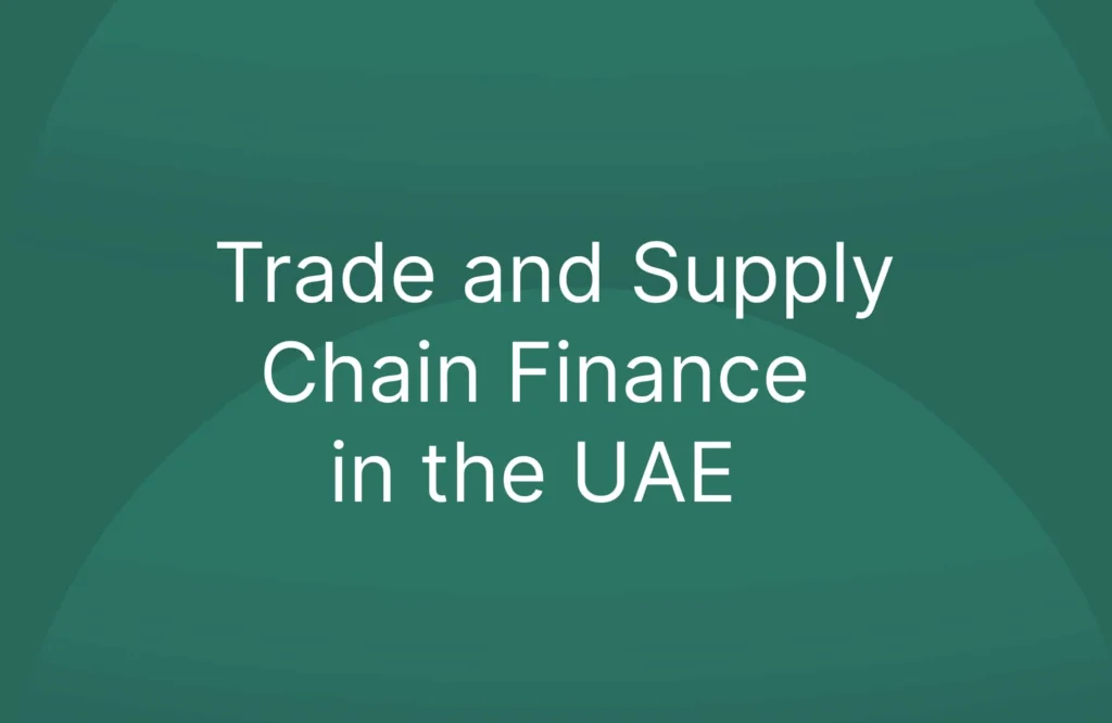 Trade and Supply Chain Finance in the UAE